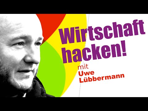 Uwe Lübbermann: Wirtschaft - Aber für die Menschen!